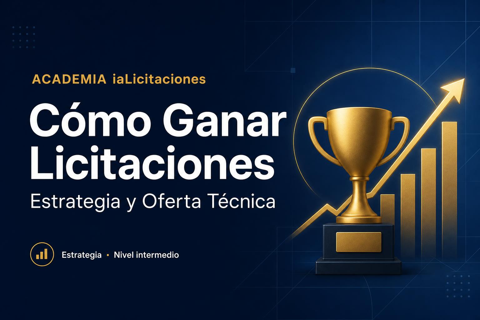 Cómo Ganar Licitaciones: Estrategia y Oferta Técnica